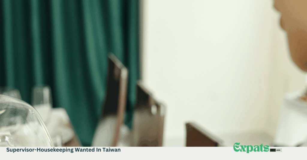 Supervisor-Housekeeping Wanted In Taiwan
